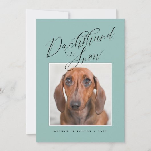 DACHSHUND THRU THE SNOW Add Your Foto (Vorderseite)