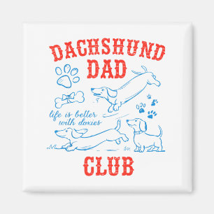 Dachshund-Vater-Club Das Leben ist besser mit Doxi Magnet