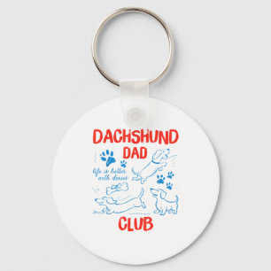 Dachshund-Vater-Club Das Leben ist besser mit Doxi Schlüsselanhänger