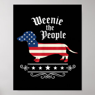Dachshund Weenie Die Leute Lustige Amerikanische F Poster