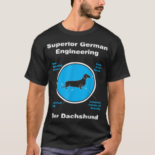    DachshundÜberlegene deutsche Technik  T-Shirt