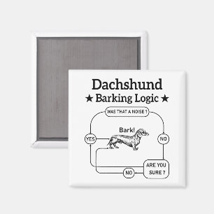 Dackel Barking Logic Funny Weiner Dog sarkastisch Magnet