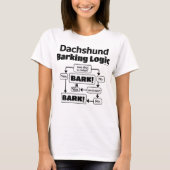 Dackel Barking Logic T-Shirt (Vorderseite)