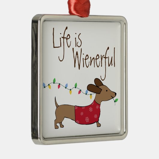 Dackel Das Leben ist ein Wunder Ornament Aus Metall (Rechts)