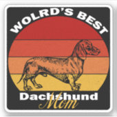 Dackel - Die beste Mama der Dackel der Welt Aufkleber (Vorderseite)