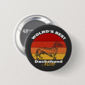 Dackel - Die beste Mama der Dackel der Welt Button (Vorne & Hinten)