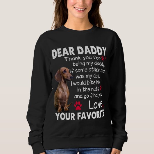 Dackel Dog Liear Daddy Funny Dackel Daddy Quo Sweatshirt (Vorderseite)