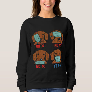 Dackel Face Mask Funny Weiner Dog Social Distan Sweatshirt