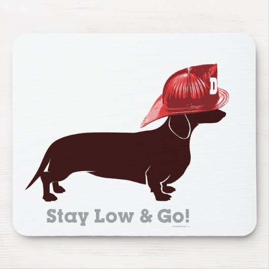 Dackel-Feuerwehrmann "bleibe niedrig " Mousepad (Vorne)