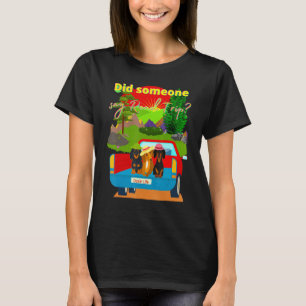 Dackel Funny Dackel Hund hat jemand gesagt Roadste T-Shirt