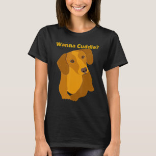 Dackel Funny Dackel Hund Haustier Niedliche Wanna T-Shirt