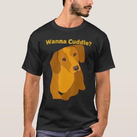 Dackel Funny Dackel Hund Haustier Niedliche Wanna  T-Shirt (Vorderseite)