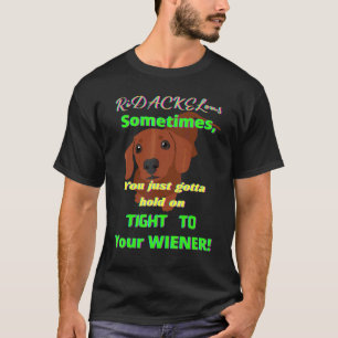 Dackel Funny Dackel Hunde Halt auf dem Tight Novel T-Shirt