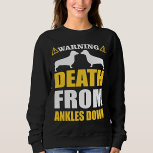 Dackel Funny Warning für Hunde Liebhaber Sweatshirt