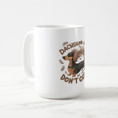 Dackel Hair, kümmern Sie sich nicht Kaffeetasse (Vorderseite Links)