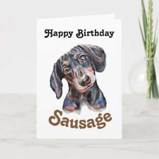 Dackel "Happy Birthday Sausage" Hundekunst Karte