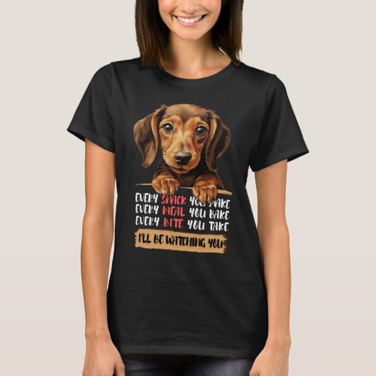 Dackel - Ich werde dir zusehen T-Shirt (Vorderseite)
