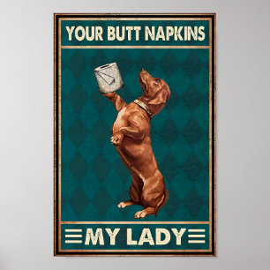 Dackel Ihr Hintern Napkins My Lady Wohngestaltung Poster