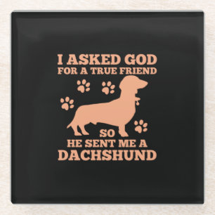 Dackel ist mein wahrer Freund Glasuntersetzer