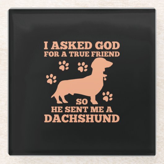Dackel ist mein wahrer Freund Glasuntersetzer (Vorderseite)