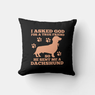 Dackel ist mein wahrer Freund Kissen