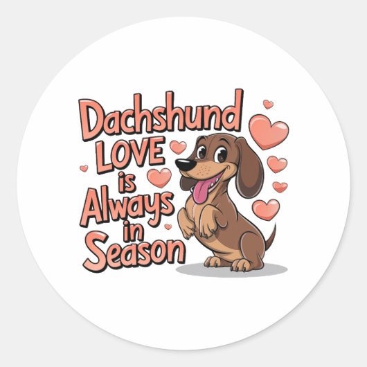 Dackel Liebe immer in der Saison Runder Aufkleber (Vorderseite)
