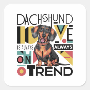 Dackel Liebe ist immer im Trend Quadratischer Aufkleber