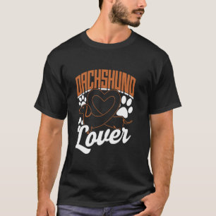 Dackel Lover Owner Dackeln Welppy Dog Dachshu T-Shirt
