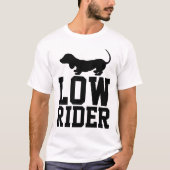 DACKEL LOW RIDER T - SHIRT (Vorderseite)