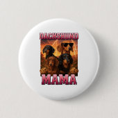 Dackel Mama Button (Vorderseite)