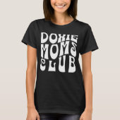 Dackel Mama Club Niedlich Retro Schriftart T-Shirt (Vorderseite)