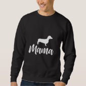 Dackel Mama Dackel Dackel Hund Sweatshirt (Vorderseite)