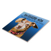 Dackel Mama Keramik Tile Fliese (Seite)