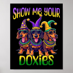 Dackel Mardi Gras Zeigen Sie mir Ihre Dackeln Mard Poster
