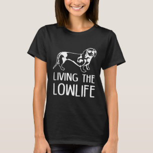 Dackel Mommy Living The Lowlife Funny Shirt