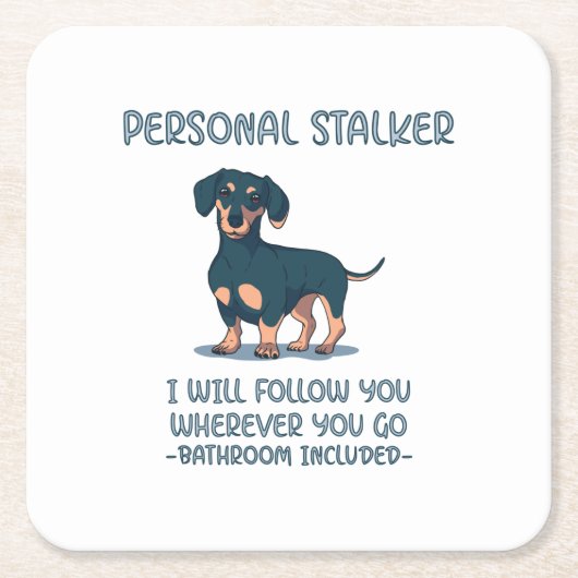 Dackel Personal Stalker Rechteckiger Pappuntersetzer (Vorderseite)