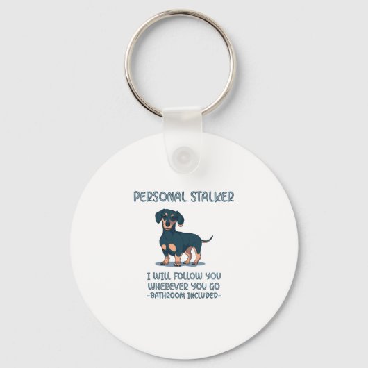 Dackel Personal Stalker Schlüsselanhänger (Vorderseite)