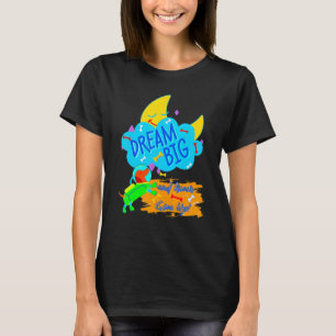 Dackel Pet Funny Dackel Dog Dream Big Never Gi T-Shirt