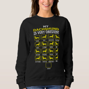 Dackel Sehr gehorsame Stubborn-Tricks Sweatshirt
