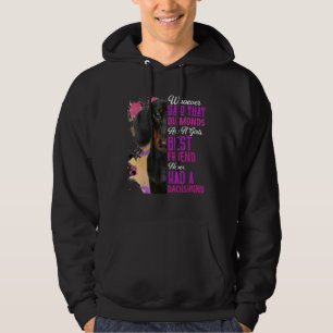 Dackel sind ein Girl bester Freund Hund Mama Mama  Hoodie
