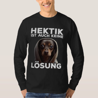 Dackel Spruch Geschenk I Hund Hektik ist auch kein T-Shirt