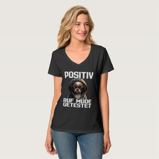 Dackel Spruch Geschenk I Hund Positiv auf müde get T-Shirt (Vorderseite Vollansicht)