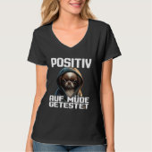 Dackel Spruch Geschenk I Hund Positiv auf müde get T-Shirt (Vorderseite)