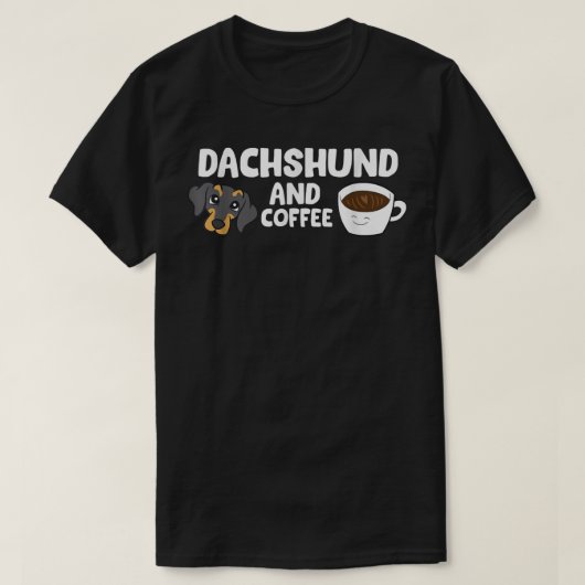 Dackel und Kaffee T - Shirt (Design vorne)