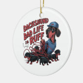 Dackel Vater Leben ist Ruff Keramik Ornament (Links)