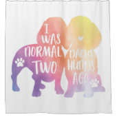 Dackel war ich vor zwei Niedlichen Mama Mama Gesch Duschvorhang (Vorderseite)