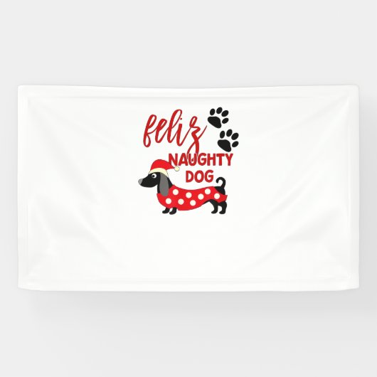 Dackel Weihnachts-Shirt _ Funny Feliz Naughty Do Banner (Horizontal)