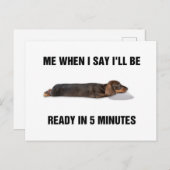 Dackel, wenn ich sage, ich bin in 5 Minuten fertig Postkarte (Vorne/Hinten)