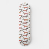 Dackel Wursthund Skateboard (Vorderseite)