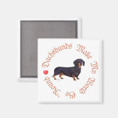 Dackeln machen meine Welt Magnet (Vorderseite/Rückseite)